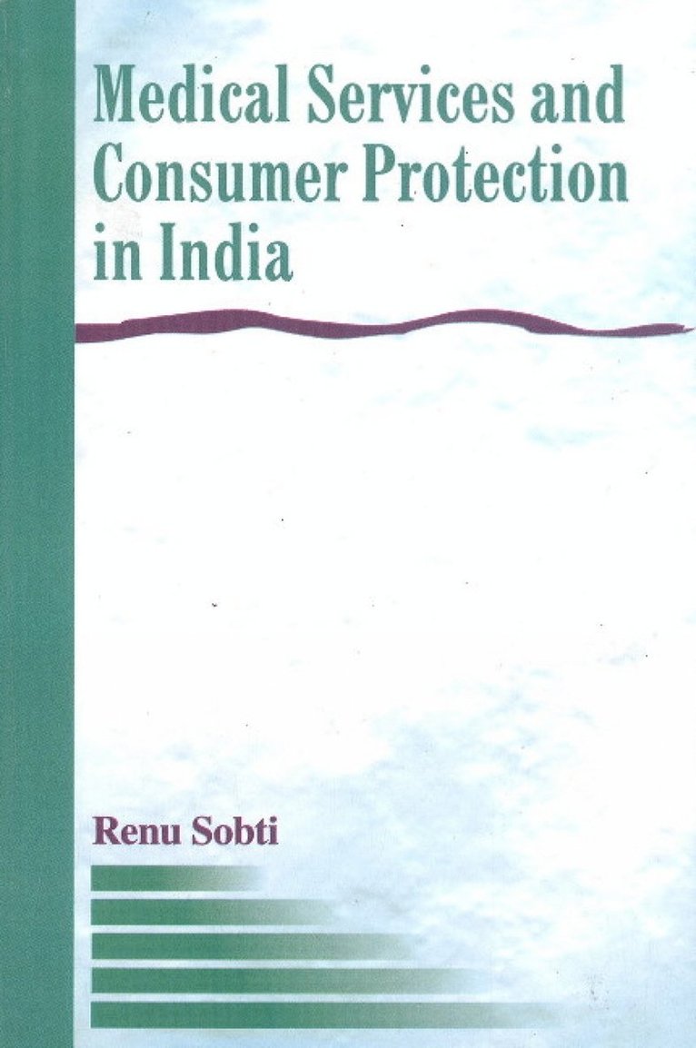 Renu Sobti - Medical Services & Consumer Protection in India, Inbunden