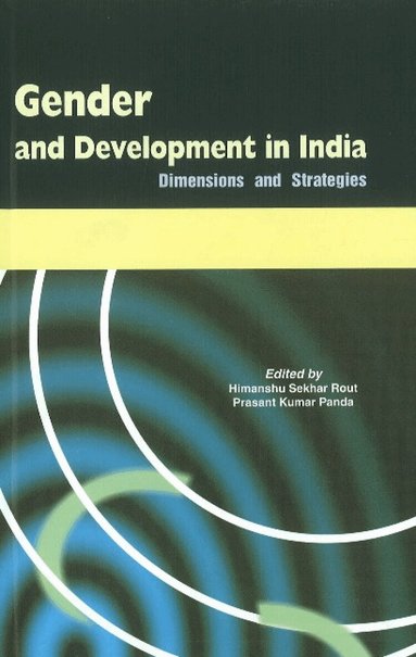 Himashu Sekhar Rout, Prasant Kumar Panda - Gender & Development in India, Inbunden