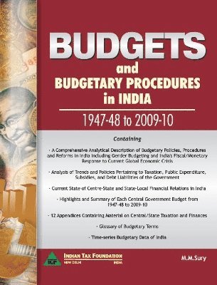 Budgets & Budgetary Procedures in India -- 1947-48 to 2009-10 1