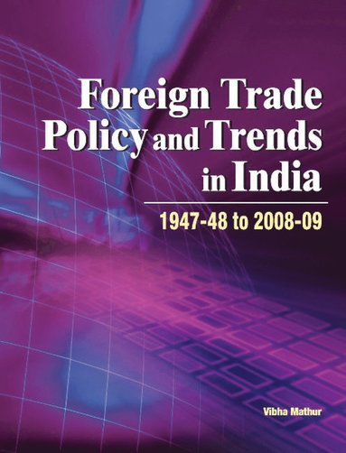 bokomslag Foreign Trade Policy & Trends in India