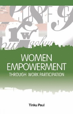 bokomslag Women Empowerment Through Work Participation