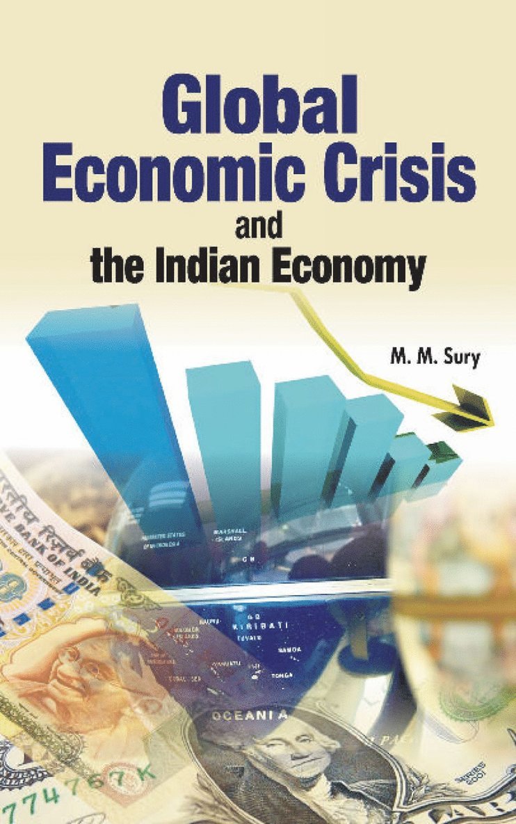 Global Economic Crisis & the Indian Economy 1