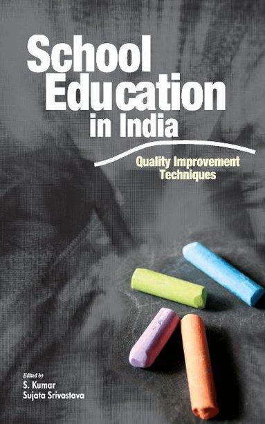 S Kumar - School Education in India, Inbunden