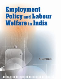 bokomslag Employment Policy & Labour Welfare in India