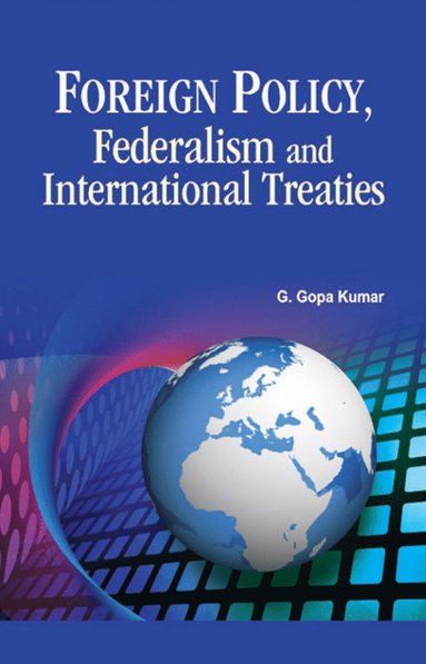 bokomslag Foreign Policy, Federalism & International Treaties