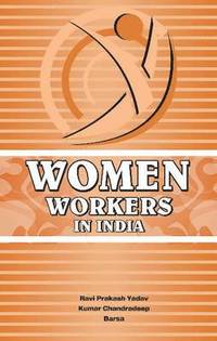 bokomslag Women Workers in India