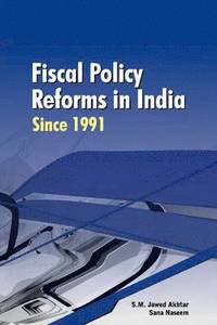 bokomslag Fiscal Policy Reforms in India Since 1991