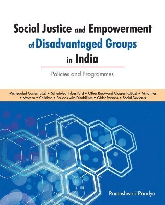 Social Justice & Empowerment of Disadvantaged Groups in India 1