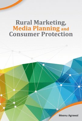 Rural Marketing, Media Planning & Consumer Protection 1