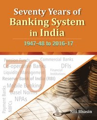 bokomslag Seventy Years of Banking System in India