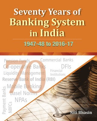 Seventy Years of Banking System in India 1