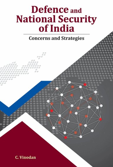 C Vinodan - Defence & National Security of India, Inbunden