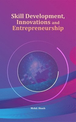 Skill Development, Innovations and Entrepreneurship 1