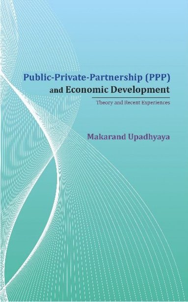 bokomslag Public-Private-Partnership (PPP) and Economic Development