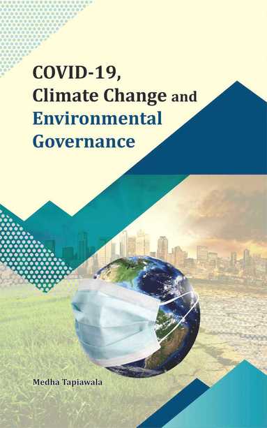 bokomslag COVID-19, Climate Change and Environmental Governance