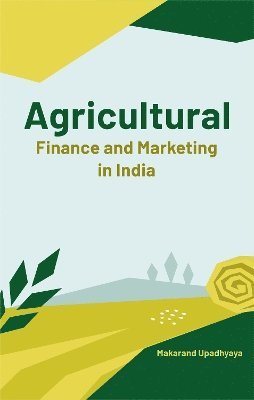 Agricultural Finance and Marketing in India 1