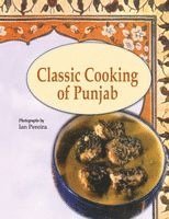 Jiggs Kalra - Classic Cooking of Punjab, Häftad