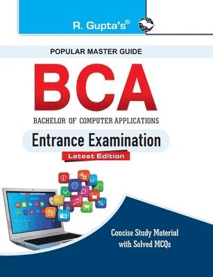R Gupta - BCA Bachelore of Computer Applications Exam, Häftad