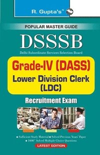 bokomslag Dsssbdass (Gr. (IV)/Steno/Ldc/Warder/Patwari Etc. Exam Guide (E)