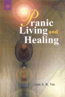 Pranic Living and Healing 1