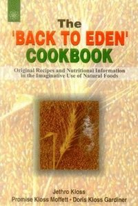 bokomslag The Back to Eden Cookbook