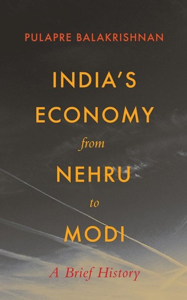 bokomslag India's Economy From Nehru To Modi