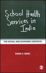 Rama V Baru - School Health Services in India, Inbunden
