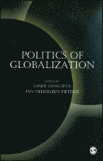 Samir Dasgupta, Jan Nederveen Pieterse - Politics of Globalization, Inbunden