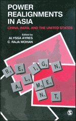 Alyssa Ayres, C Raja Mohan - Power Realignments in Asia, Inbunden