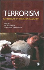 Jaideep Saikia, Ekaterina Stepanova - Terrorism, Inbunden