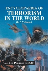 bokomslag Encyclopaedia of Terrorism in the World, Vol. 5