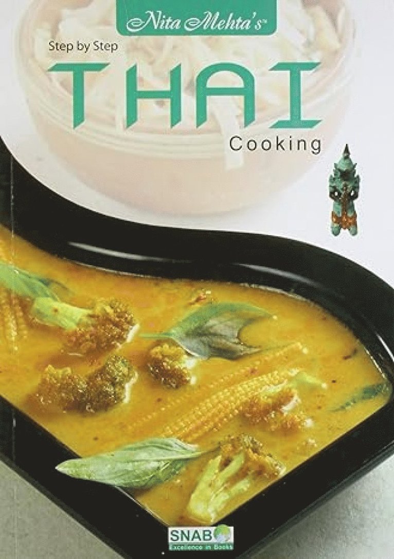 Nita Mehta - Step by Step Thai Cooking, Häftad