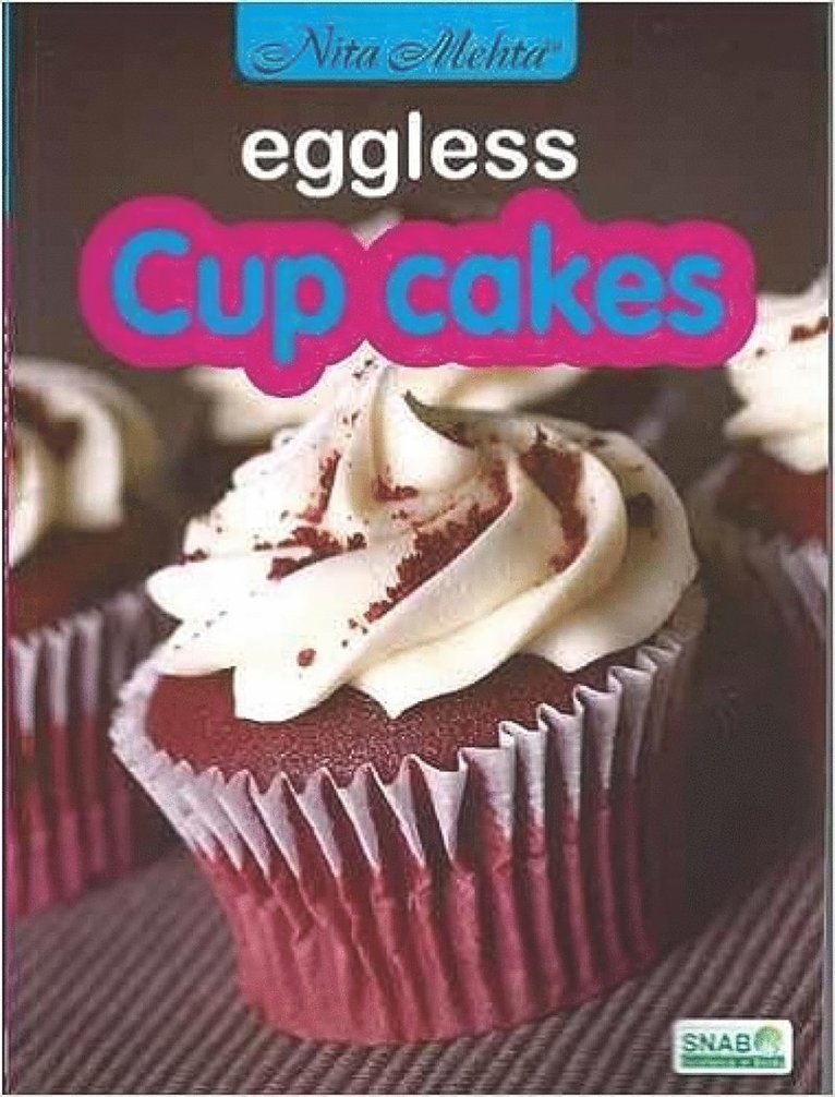 Nita Mehta - Eggless Cup Cakes, Häftad