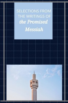 bokomslag Selections from the Writings of The Promised Messiah