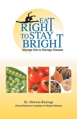 bokomslag Eat Right to Stay Bright