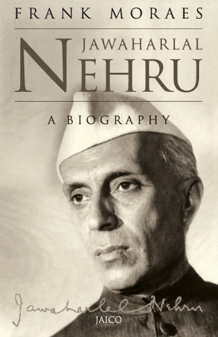 Frank Moraes - Jawaharlal Nehru, Häftad