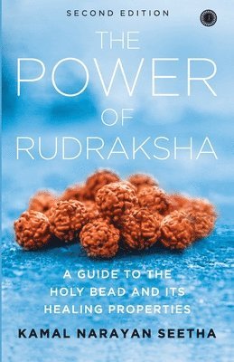 Kamal Narayan Seetha, Kamal Narayan Seetha - Power of Rudraksha, Häftad