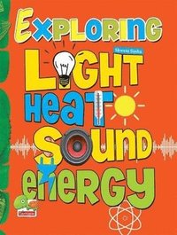 bokomslag Exploring Heat Light Sound Energy