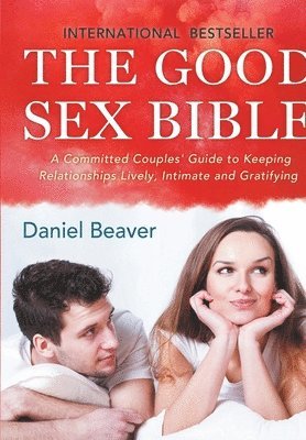 bokomslag The Good Sex Bible