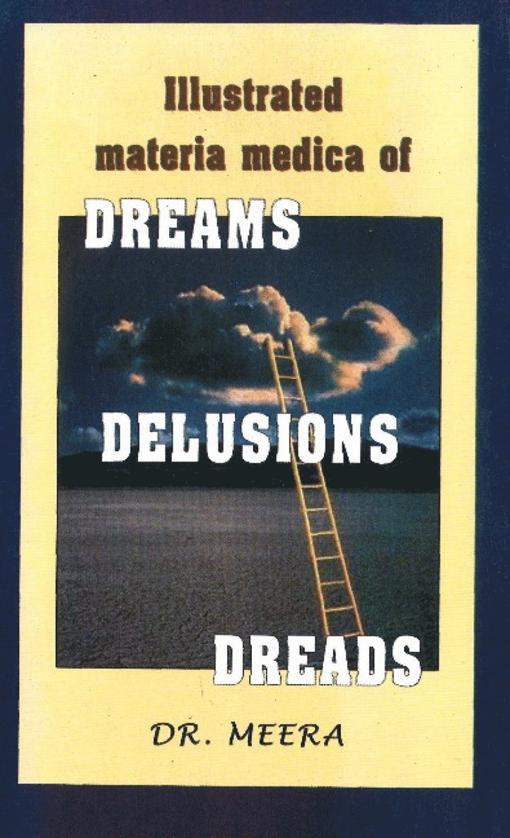 Meera, Dr Meera - Illustrated Materia Medica of Dream, Delusions, Dreads, Häftad