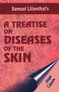 bokomslag Treatise on Diseases of the Skin