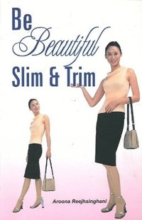bokomslag Be Beautiful Slim & Trim