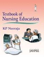 K.P. Neeraja - Textbook of Nursing Education, Häftad