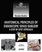 Renuka Bradoo - Anatomical Principles of Endoscopic Sinus Surgery, Inbunden
