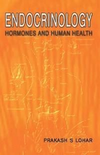 bokomslag Endocrinology: Hormones and Human Health