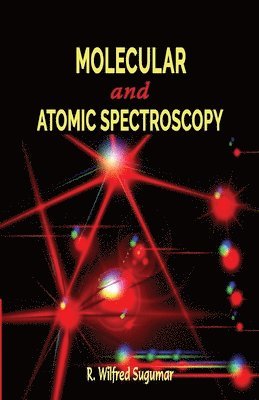 bokomslag Molecular and Atomic Spectroscopy