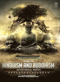 bokomslag Hinduism and Buddhism an Historical Sketch Volume I