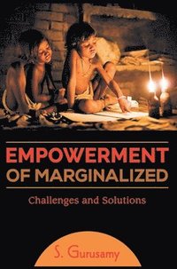 bokomslag Empowerment of Marginalized Challenges and Solutions