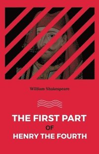 bokomslag First part of Henry the Fourth