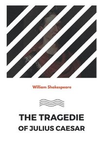 bokomslag Tragedie of Julius Caesar